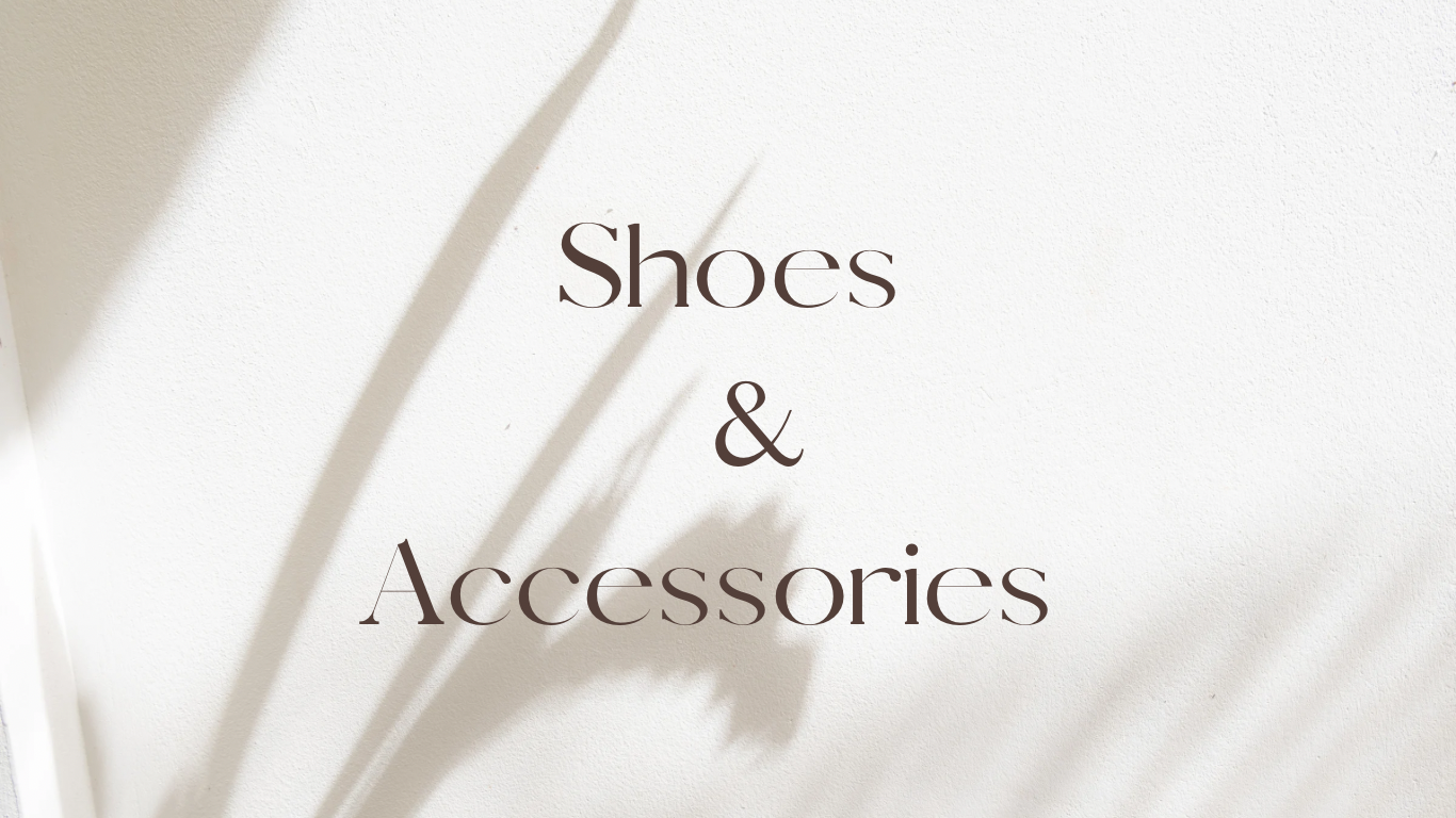 Shoes & Accessories