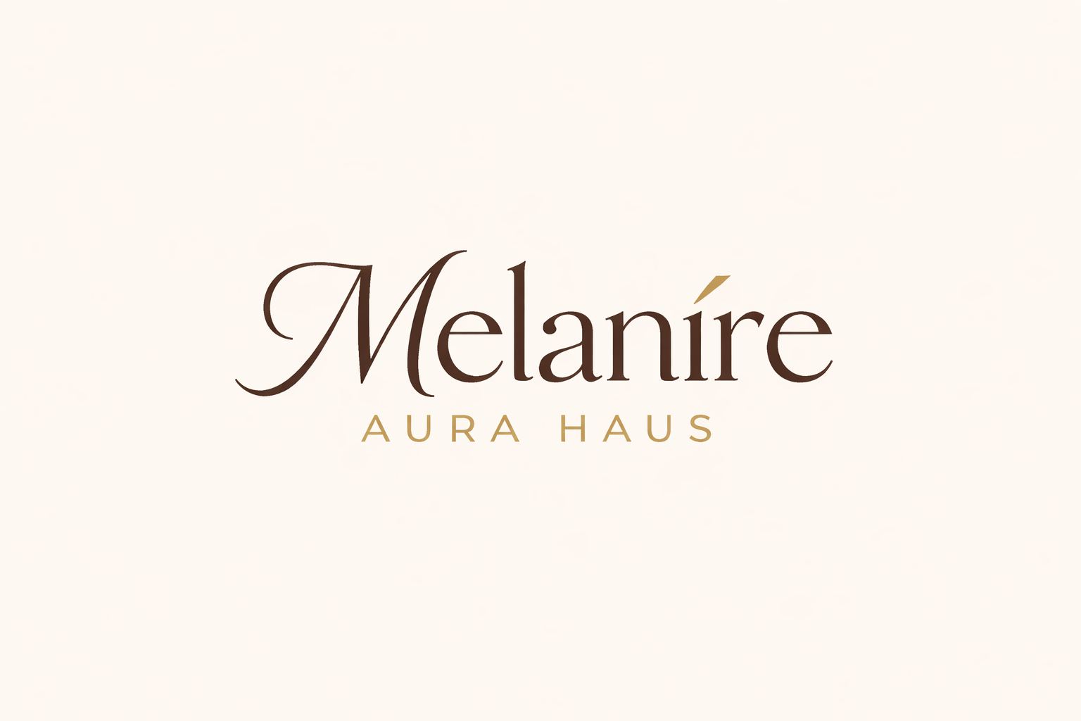Melanire Aura Haus